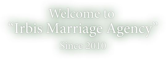 Welcome to Irbis Marriage Agency
